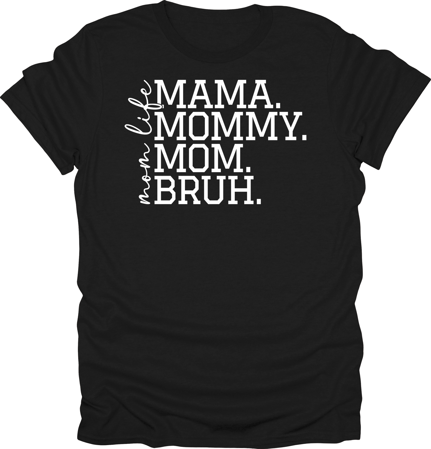Mama to Bruh