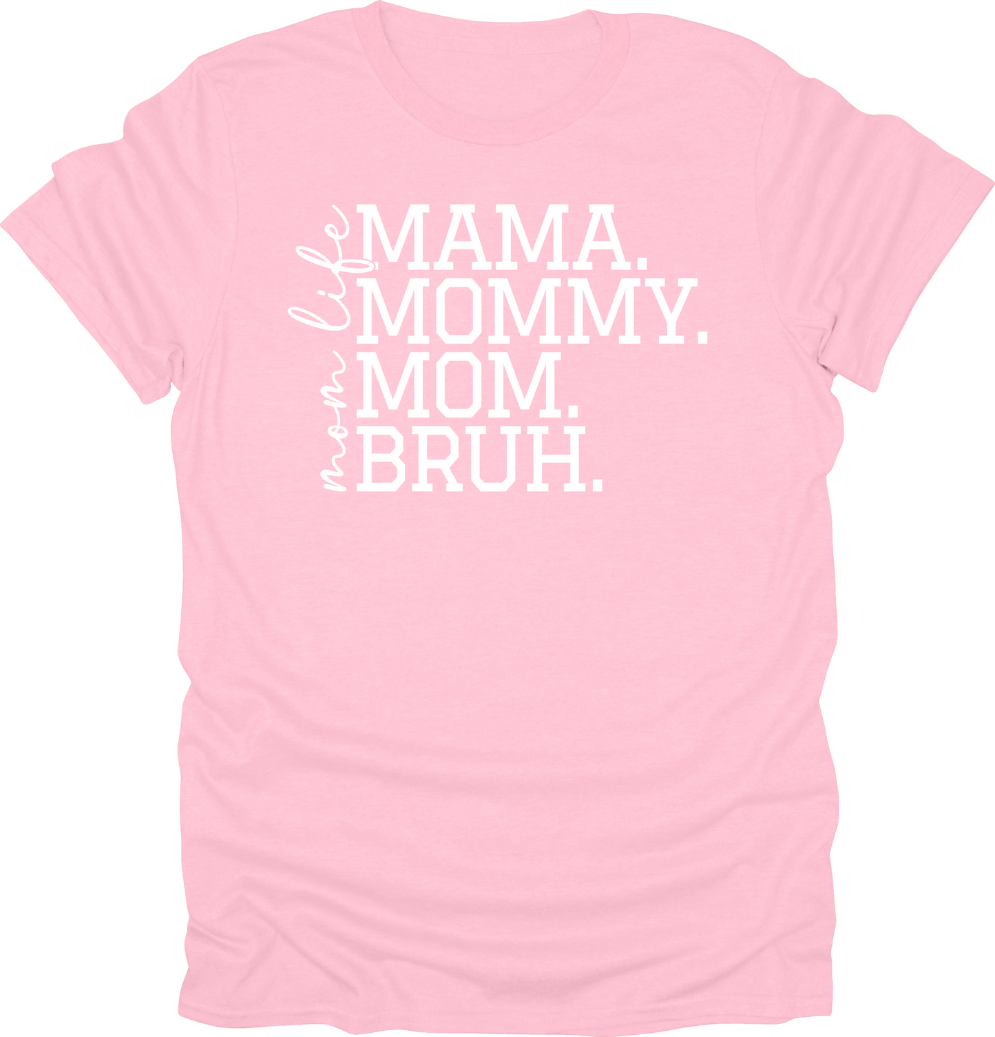 Mama to Bruh