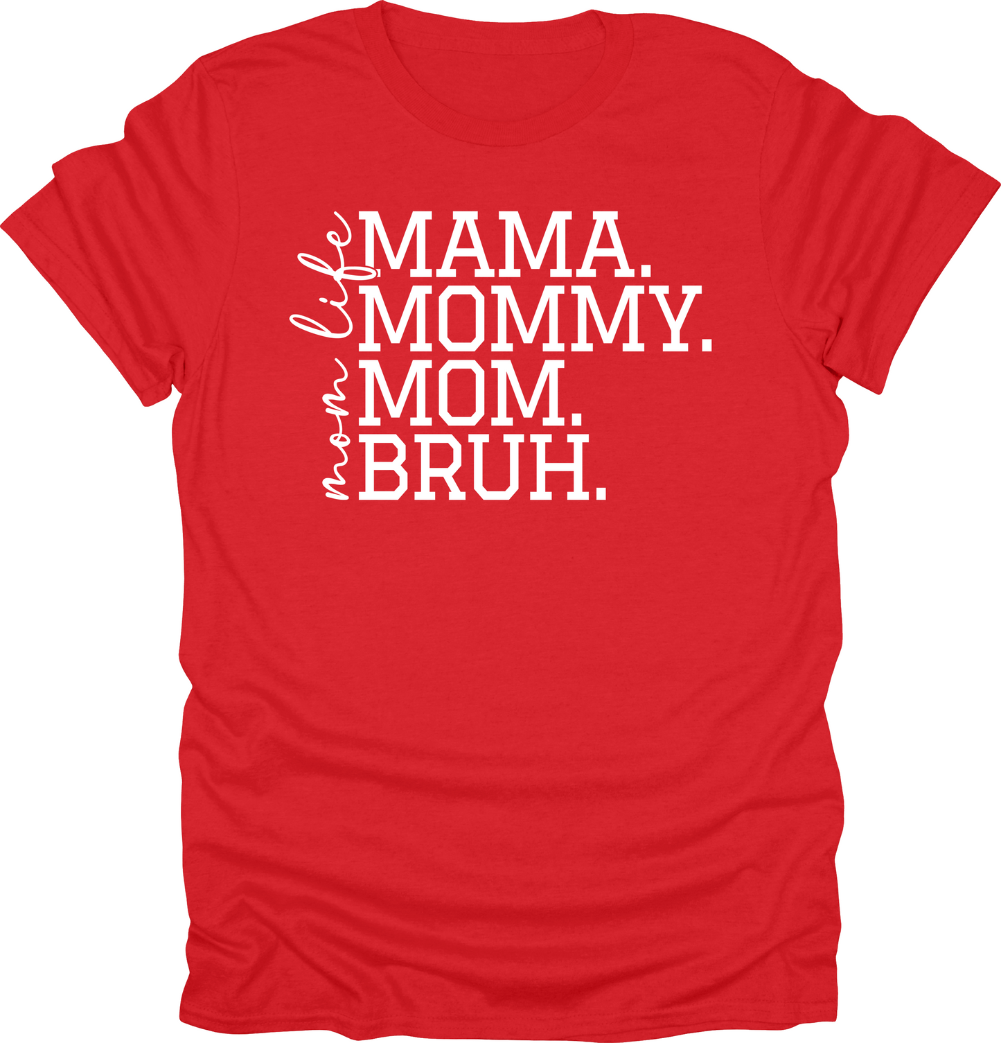 Mama to Bruh